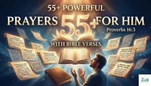 55+ Powerful Prayers for Him with Bible Verses